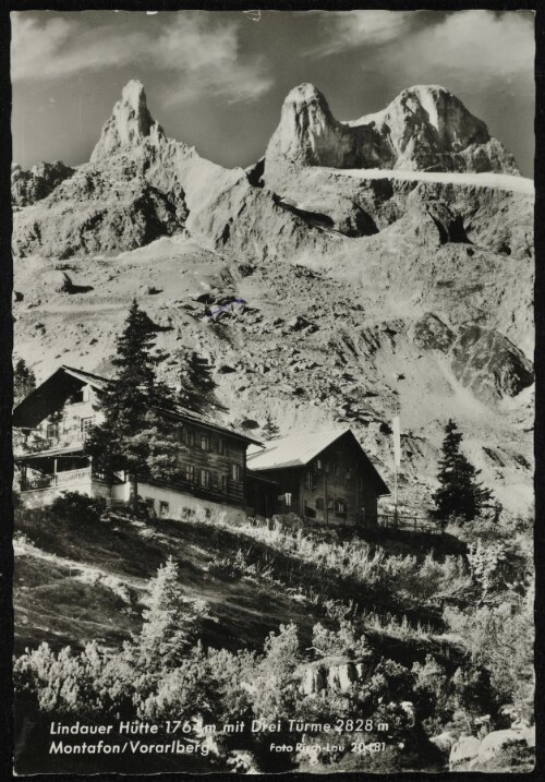 [Tschagguns] Lindauer Hütte 1764 m mit Drei Türme 2828 m : Montafon/Vorarlberg