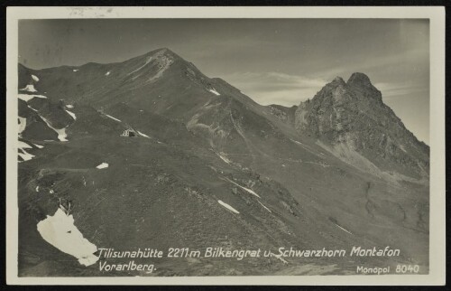 [Tschagguns] Tilisunahütte 2211 m Bilkengrat u. Schwarzhorn Montafon : Vorarlberg