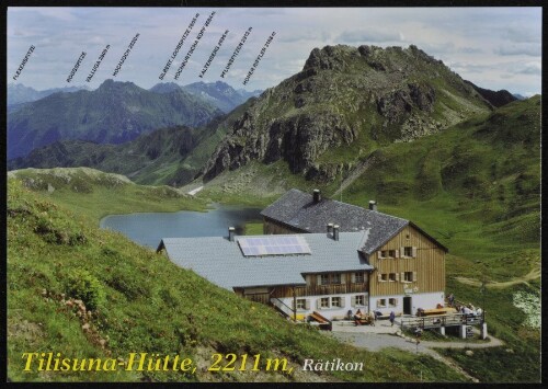 [Tschagguns] Tilisuna-Hütte, 2211 m, Rätikon : Valluga 2809 m : Hochjoch 2520 m ... : [Tilisuna-Hütte, 2211 m, Tel +43 664 110 79 69 Montafon, Vorarlberg, Österreich ...]