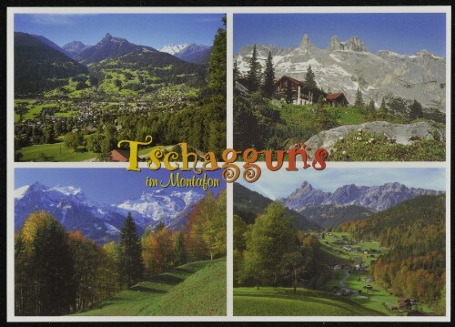 Tschagguns : im Montafon : [Tschagguns im Montafon, Lindauer Hütte mit Drei Türme, 2828 m, Ortsteil Latschau gegen Zimba, Vorarlberg, Österreich ...]