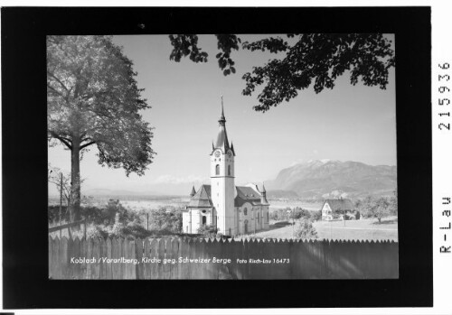 Koblach / Vorarlberg / Kirche gegen Schweizer Berge