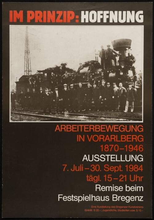 Im Prinzip: Hoffnung : Arbeiterbewegung in Vorarlberg 1870-1946