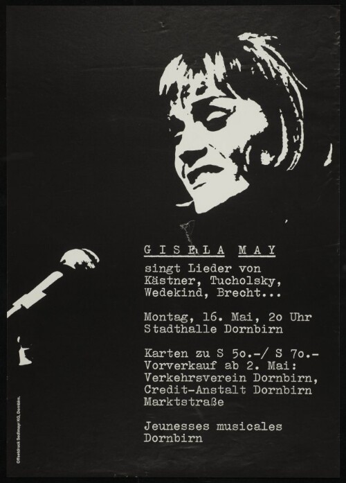 Gisela May singt Lieder von Kästner, Tucholsky, Wedekind, Brecht ... : Jeunesses musicales Dornbirn