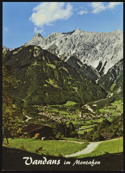 Vandans im Montafon : [Vandans im Montafon gegen Zimba, 2643 m und Vandanser Steinwand Vorarlberg, Österreich ...]