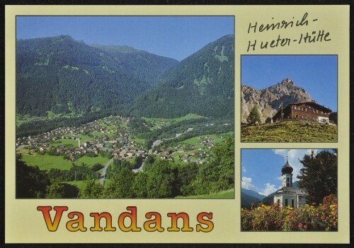 Vandans Heinrich-Hueter-Hütte : [Sommer - Freizeit - Erlebnis im schönen Vandans im Montafon, Vorarlberg - Austria ...]