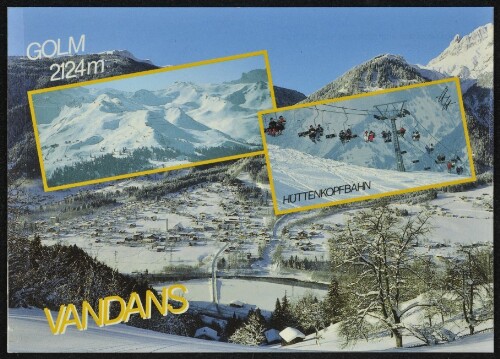 Vandans Golm 2124 m ... : [Vandans im Montafon mit Skigebiet Golm, 2124 m Vorarlberg, Österreich ...]