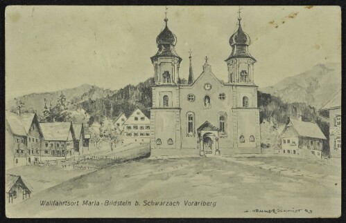 [Bildstein] Wallfahrtsort Maria-Bildstein b. Schwarzach Vorarlberg : [Postkarte ...]