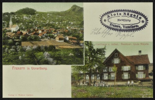Fraxern in Vorarlberg : Gasthaus z. Adler Besitzer: Alois Nägele [Correspondenz-Karte ...]