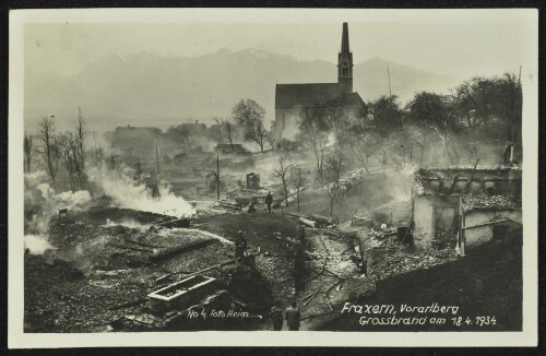 Fraxern, Vorarlberg : Grossbrand am 18.4.1934