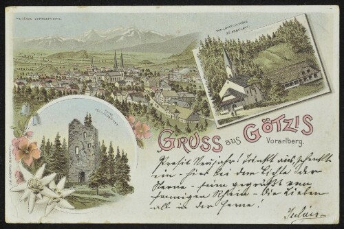 Gruss aus Götzis Vorarlberg : Ruine Neu-Montfort : Wallfahrtskirche St. Arbogast ... : [Correspondenz-Karte An ... in ...]