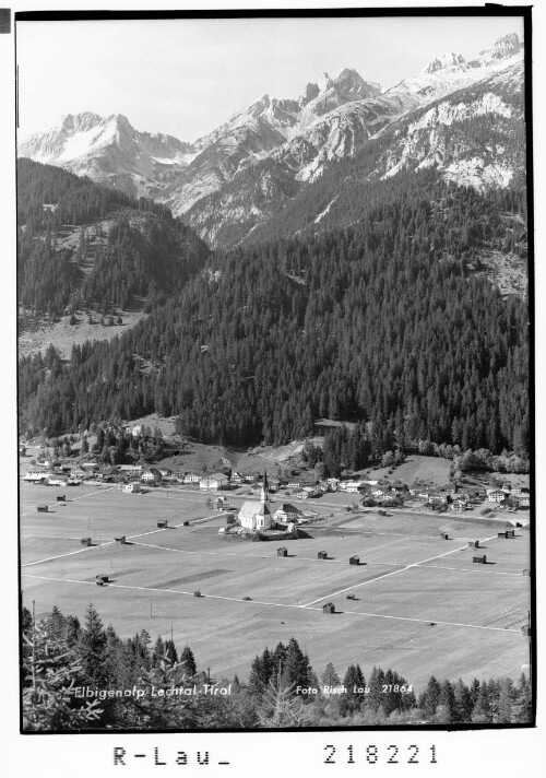 Elbigenalp Lechtal Tirol : [Elbigenalp im Lechtal gegen Bernhardstal mit Kleinem und Grossem Krottenkopf]