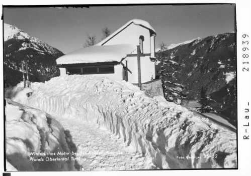 Winterliches Motiv bei der Kobler Kapelle Pfunds Oberinntal Tirol