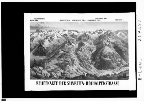 Reliefkarte der Silvretta - Hochalpenstrasse : [Silvretta - Panorama]