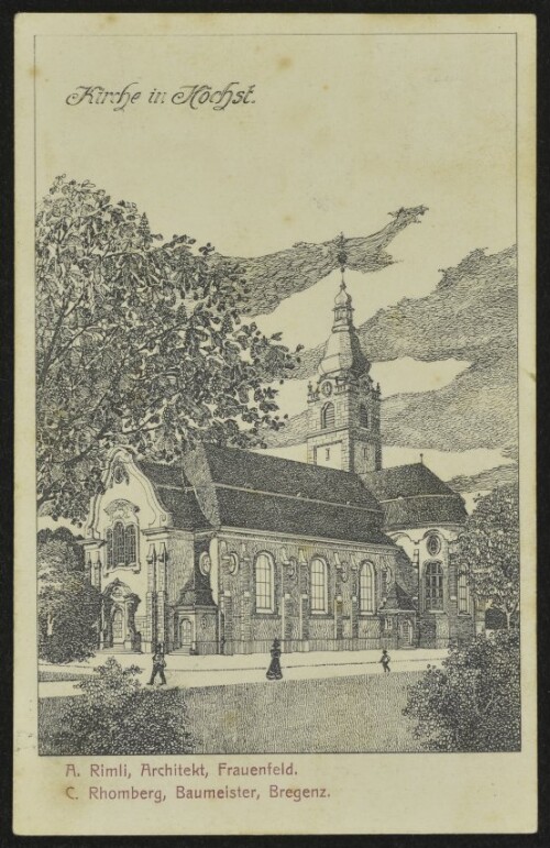Kirche in Höchst : A. Rimli, Architekt, Frauenfeld : C. Rhomberg, Baumeister, Bregenz