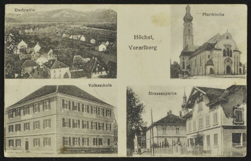Höchst, Vorarlberg : Dorfpartie : Pfarrkirche : Volksschule : Strassenpartie
