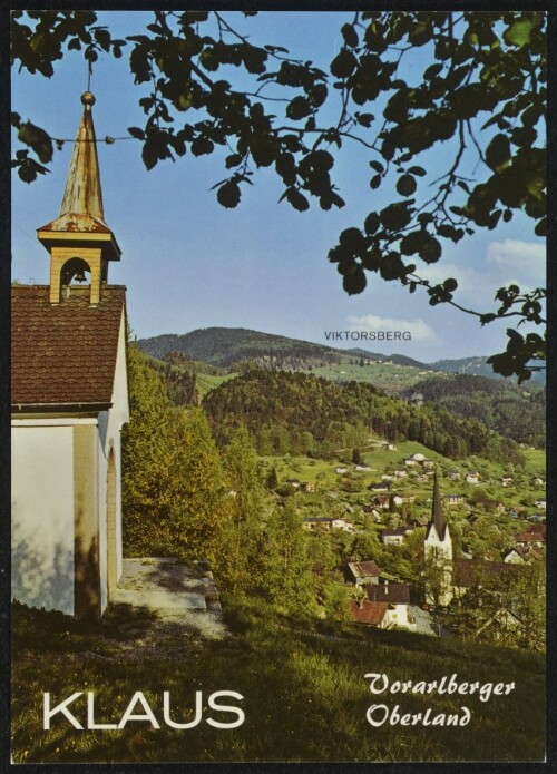 Klaus Vorarlberger Oberland : Viktorsberg : [Klaus im Rheintal mit Kapelle Tschütsch und Viktorsberg Vorarlberg, Österreich ...]