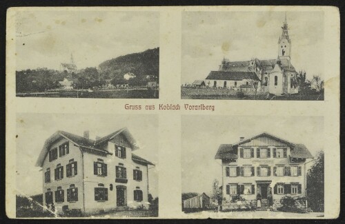 Gruss aus Koblach Vorarlberg : [Postkarte ...]