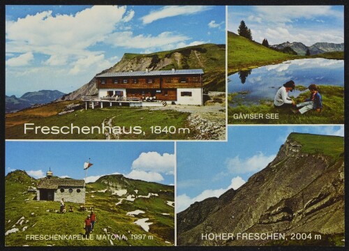 [Laterns] Freschenhaus, 1840 m : Gäviser See : Freschenkapelle Matona, 1997 m : Hoher Freschen, 2004 m : [Wandergebiet Hoher Freschen, 2004 m Vorarlberg, Österreich ...]
