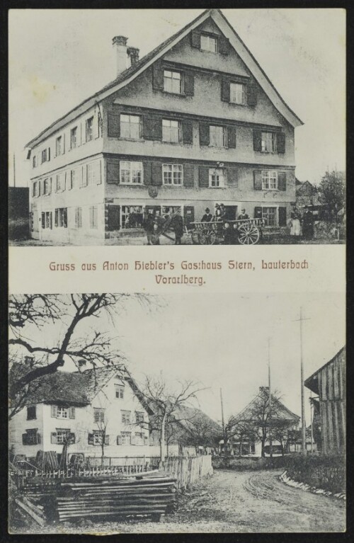 Gruss aus Anton Hiebler's Gasthaus Stern, Lauterach Vorarlberg : [Korrespondenz-Karte ...]
