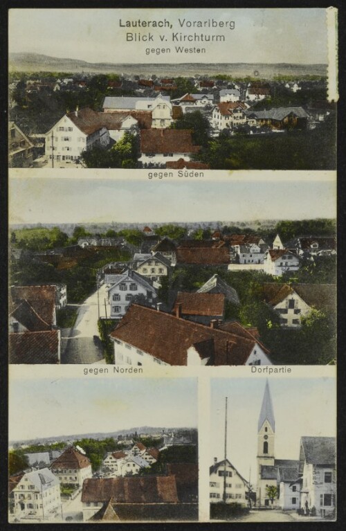 Lauterach, Vorarlberg : Blick v. Kirchturm gegen Westen, gegen Süden, gegen Norden, Dorfpartie