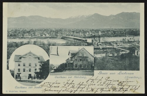 Gruss aus Lustenau (Vorarlberg) : Gasthaus zur Sonne : Gasthaus zur Habsburg : [Postkarte An ... in ...]