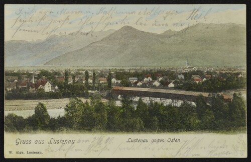 Gruss aus Lustenau : Lustenau gegen Osten : [Postkarte ...]