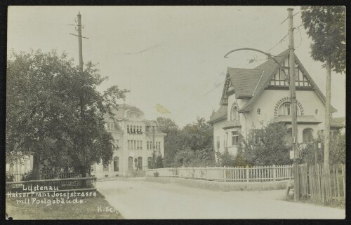 Lustenau : Kaiser Franz Josefstrasse mit Postgebäude