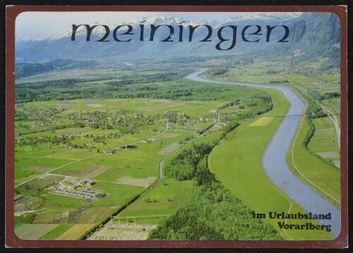 Meiningen im Urlaubsland Vorarlberg : [Die westlichste Gemeinde Österreichs Erholungsdorf A-6812 Meiningen ...]