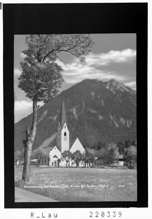 Breitenwang bei Reutte in Tirol / Kirche mit Tauern