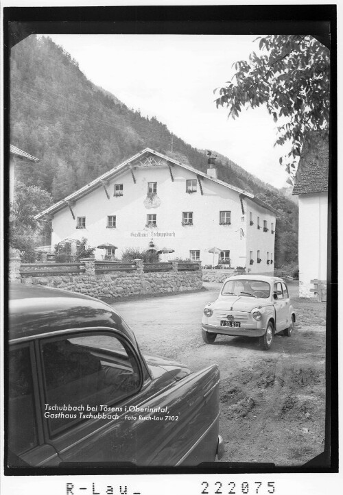 Tschubbach bei Tösen im Oberinntal / Gasthaus Tschubbach : [Gasthaus Tschuppbach in Tschupbach]