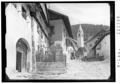 Fendels im Oberinntal 1356 m / Alte Tiroler Häuser