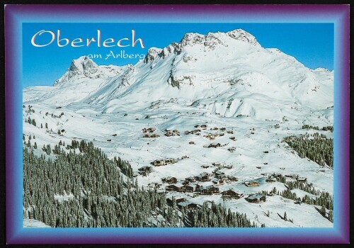[Lech] Oberlech : am Arlberg : [Wintersport - Urlaub in Österreich im schönen Oberlech am Arlberg, Vorarlberg ...]
