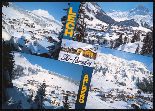 Lech Ski-Paradies Arlberg : [Internationaler Wintersportplatz Lech am Arlberg, 1450 m gegen Karhorn und Omeshorn (oben), Kriegerhorn und Rüfikopf, Vorarlberg, Österreich ...]