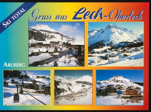 Ski Total Gruss aus Lech-Oberlech Arlberg : [Internationaler Wintersportort Lech - Oberlech 1450 m - 1730 m Arlberg ...]