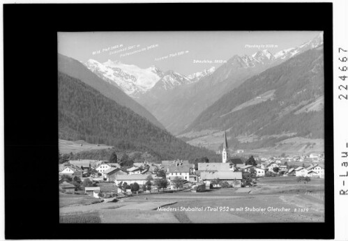 Mieders im Stubaital / Tirol 952 m mit Stubaier Gletscher