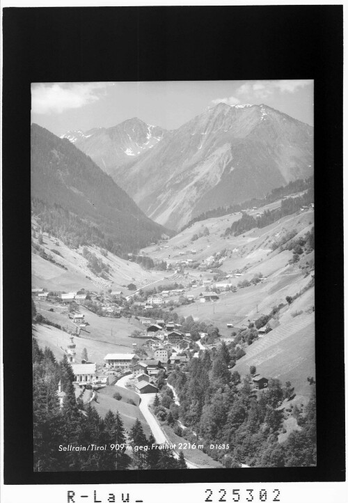 Sellrain / Tirol 909 m gegen Freihut 2216 m