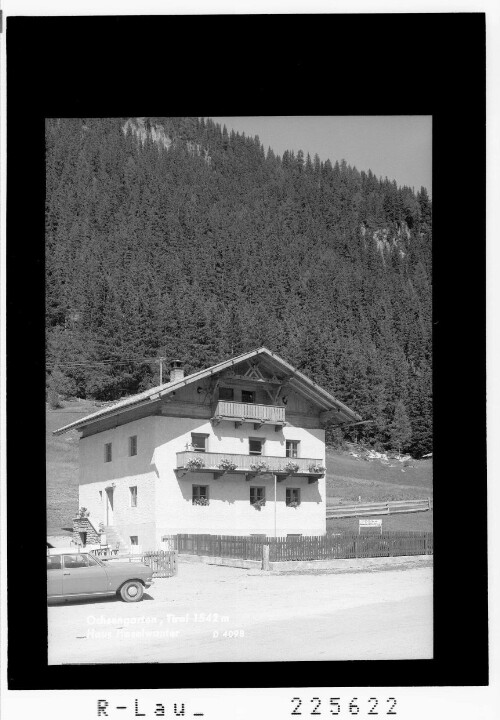 Ochsengarten / Tirol 1542 m / Haus Haselwanter