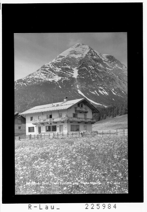 Leutasch - Tirol / Cafe Rödlach gegen Hohe Munde