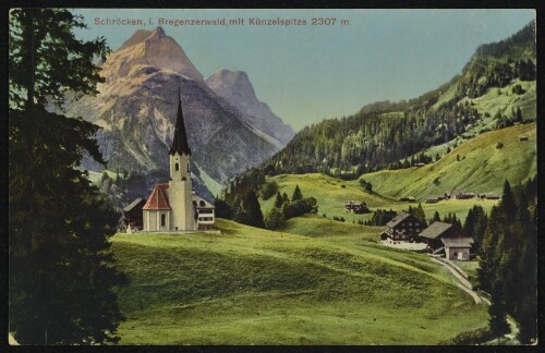 Schröcken, i. Bregenzerwald, mit Künzelspitze 2307 m.