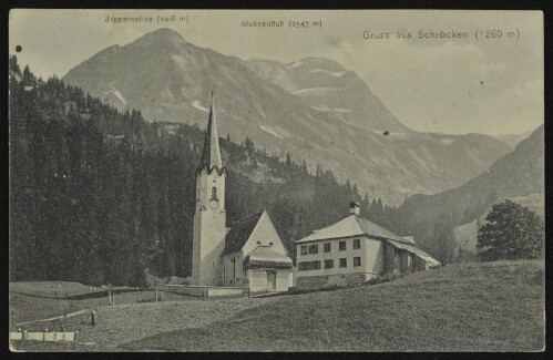 Gruss aus Schröcken (1260 m) : Juppenspitze (2418 m) ; Mohnenfluh (2547 m) ; [Postkarte ...]