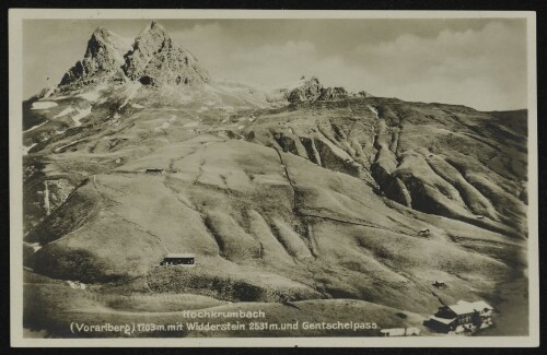 [Warth] Hochkrumbach : (Vorarlberg) 1703 m. mit Widderstein 2531 m. und Gentschelpass