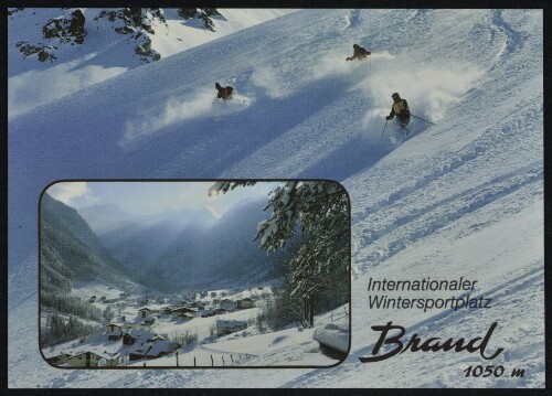 Internationaler Wintersportplatz Brand 1050 m : [Internationaler Wintersportplatz Brand, 1050 m Vorarlberg, Österreich ...]