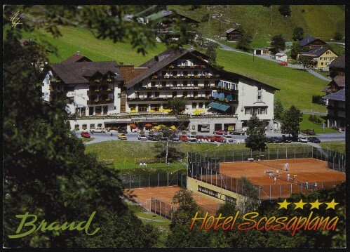 Brand : Hotel Scesaplana : [Hotel Scesaplana A-6708 Brand Das Tennis- und Golfhotel Fam. Schwärzler Telefon 055 59 / 221 Telefax 0 55 59 / 445 Vorarlberg, Österreich ...]