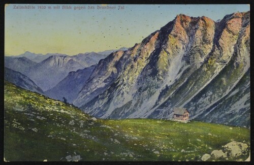 [Brand] Zalimhütte 1930 m mit Blick gegen das Brandner Tal