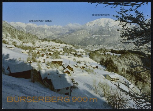 Bürserberg 900 m : Walsertaler Berge : Hoher Frassen : [Bürserberg, 900 m gegen Walsertaler Berge, Bludenz und Hoher Frassen Vorarlberg, Österreich ...]