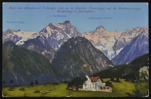 [Bürserberg] Blick vom Höhenkurort Tschengla (1160 m) bei Bludenz (Vorarlberg) auf die Rhätikon-Gruppe, Zwölferkopf u. Zimbaspitze : Rhätikon-Gruppe : Zwölferkopf : Zimbaspitze (2645 m)