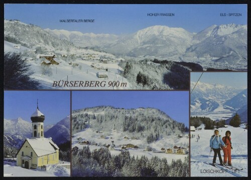 Bürserberg 900 m : Walsertaler Berge : Hoher Frassen : Els-Spitzen : Loischkopf - Lift : [Bürserberg, 900 m, gegen Walsertaler Berge und Bludenz mit Skigebiet Loischkopf Vorarlberg, Österreich ...]