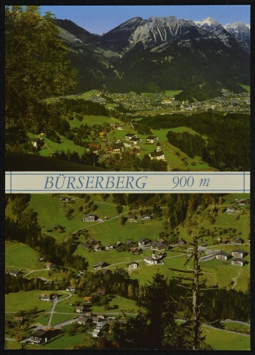 Bürserberg 900 m : [Bürserberg mit Bludenz und Els-Spitzen Vorarlberg, Österreich ...]