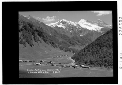 Schmirn - Toldern gegen Olperer 3480 m und Fußstein 3381 m / Tirol