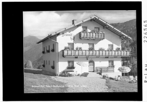 Brünndl Hof / Trins im Gschnitztal 1240 m / Tirol